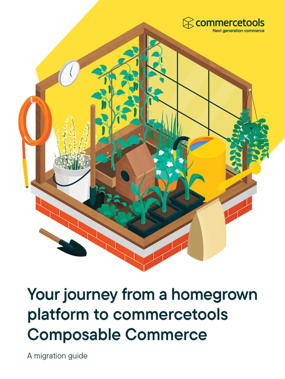 Your Journey from a Homegrown Platform to commercetools Composable Commerce